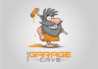 YOUR GARAGE CAVE