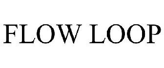 FLOW LOOP