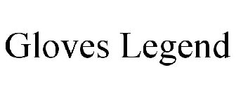 GLOVES LEGEND