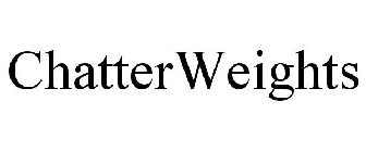 CHATTERWEIGHTS
