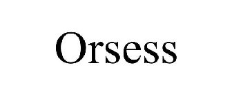 ORSESS