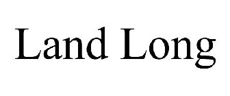LAND LONG