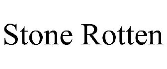 STONE ROTTEN