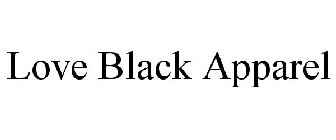 LOVE BLACK APPAREL