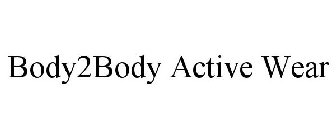 BODY2BODY ACTIVE WEAR