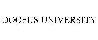 DOOFUS UNIVERSITY