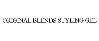 ORIGINAL BLENDS STYLING GEL