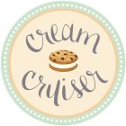 CREAM CRUISER