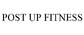 POST UP FITNESS