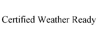 CERTIFIED WEATHER READY