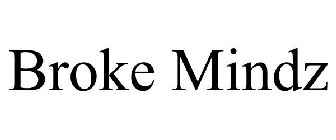 BROKE MINDZ