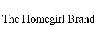 THE HOMEGIRL BRAND