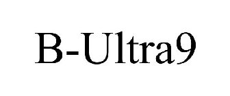 B-ULTRA9