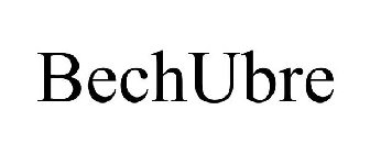 BECHUBRE