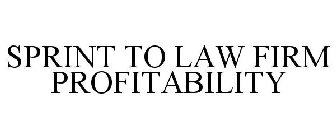 SPRINT TO LAW FIRM PROFITABILITY