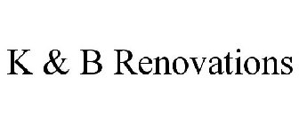 K & B RENOVATIONS