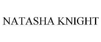 NATASHA KNIGHT