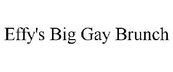 EFFY'S BIG GAY BRUNCH