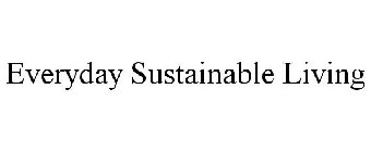 EVERYDAY SUSTAINABLE LIVING