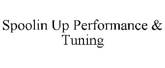 SPOOLIN UP PERFORMANCE & TUNING
