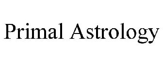 PRIMAL ASTROLOGY