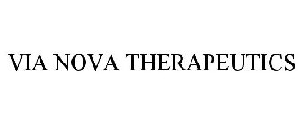 VIA NOVA THERAPEUTICS