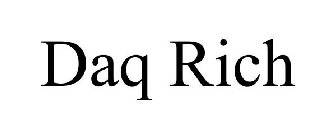 DAQ RICH