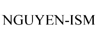 NGUYEN-ISM