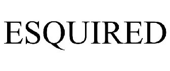 ESQUIRED