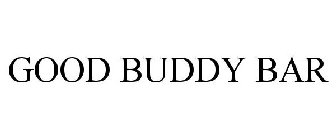 GOOD BUDDY BAR