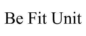 BE FIT UNIT