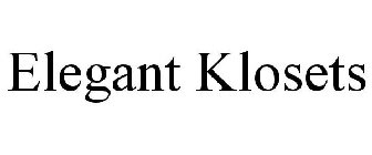 ELEGANT KLOSETS