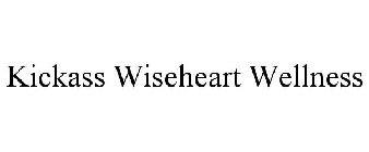 KICKASS WISEHEART WELLNESS