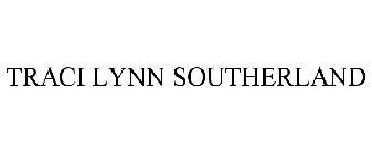 TRACI LYNN SOUTHERLAND