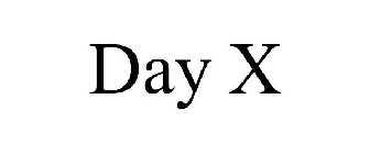 DAY X
