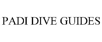 PADI DIVE GUIDES