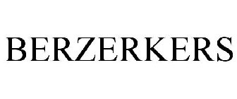 BERZERKERS