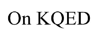 ON KQED