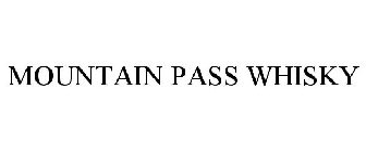 MOUNTAIN PASS WHISKY