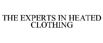 THE EXPERTS IN HEATED CLOTHING