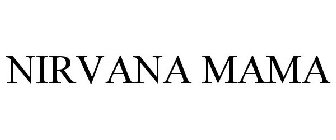NIRVANA MAMA