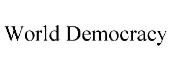 WORLD DEMOCRACY