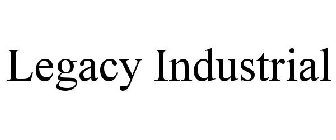 LEGACY INDUSTRIAL