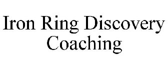 IRON RING DISCOVERY COACHING