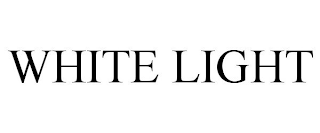 WHITE LIGHT