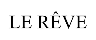 LE RÊVE
