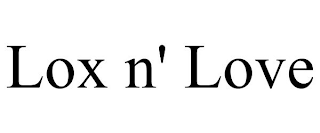 LOX N' LOVE