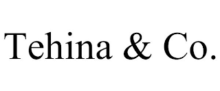 TEHINA & CO.