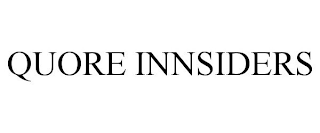 QUORE INNSIDERS