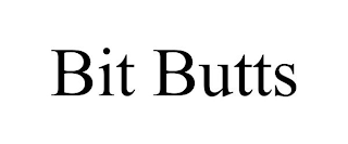 BIT BUTTS